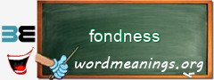 WordMeaning blackboard for fondness